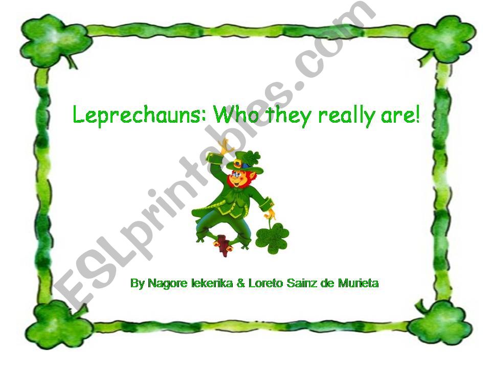Leprechauns, Who they really are!