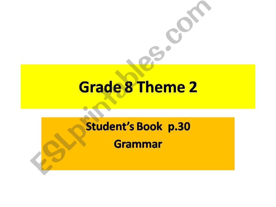 Grade 8 theme 2 grammar powerpoint