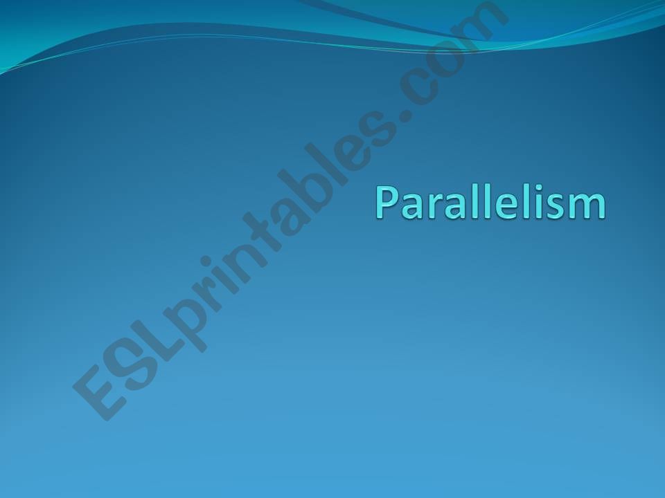 Parallelism  powerpoint