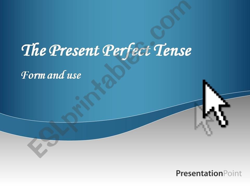 Present Perfect Tense - Powerpoint