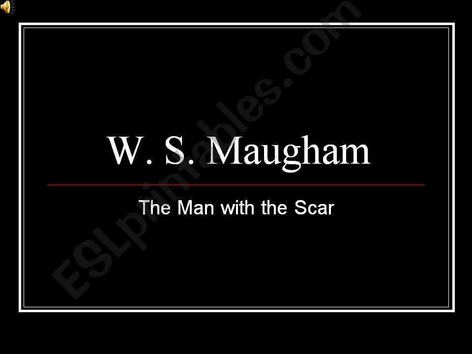 The Man with the Scar (S. Maugham)