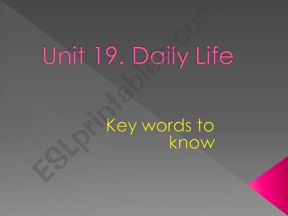 Unit 19 Daily Life (key words)