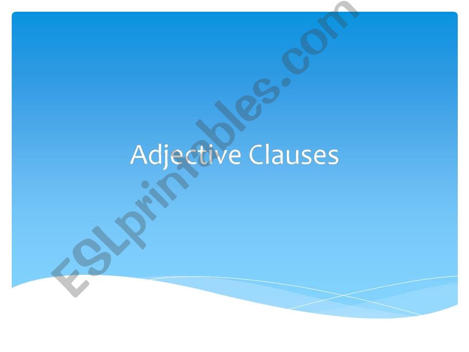 esl-english-powerpoints-adjective-clauses