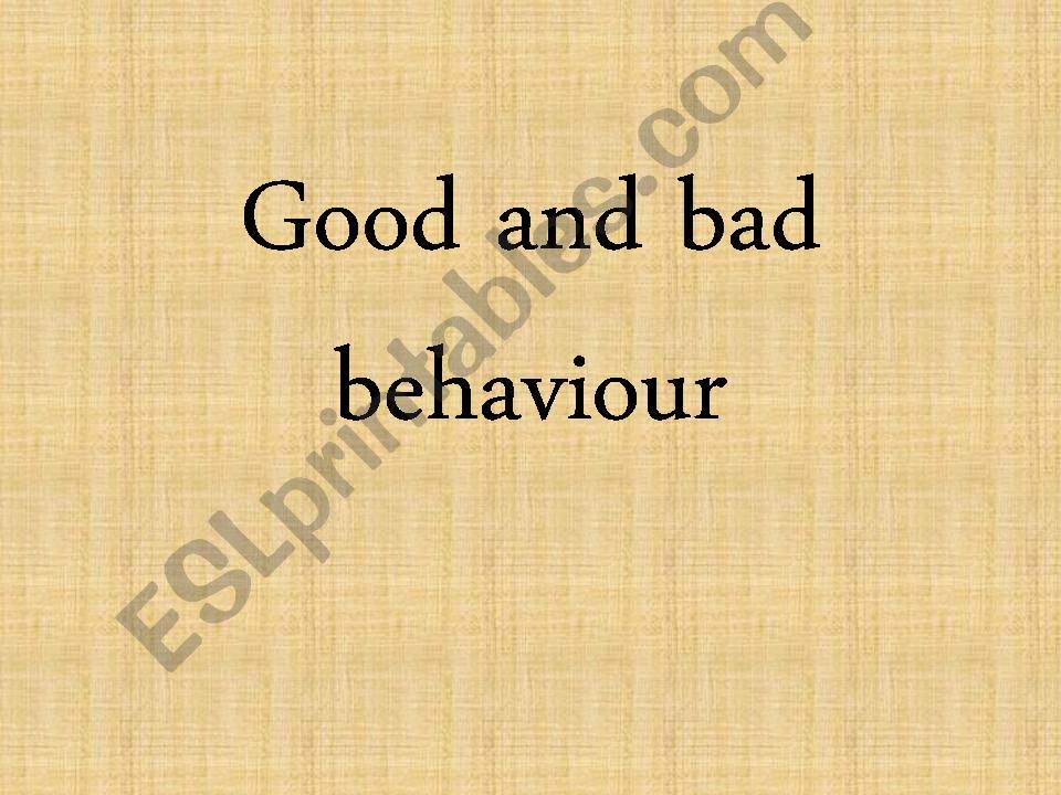 GOOD AND BAD BEHAVIOUR powerpoint