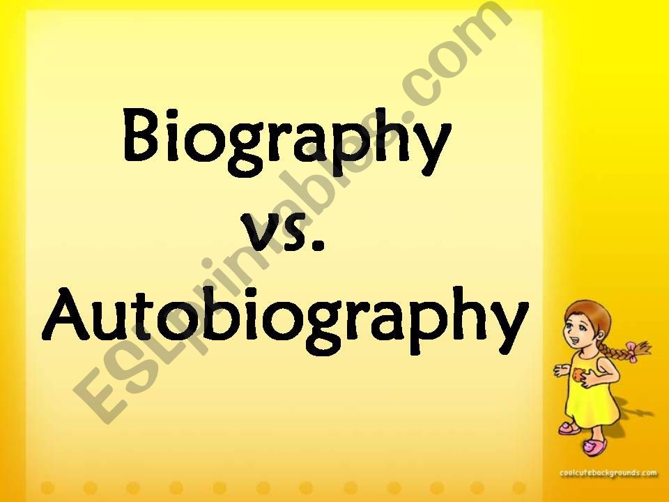 Biography Vs Autobiography powerpoint