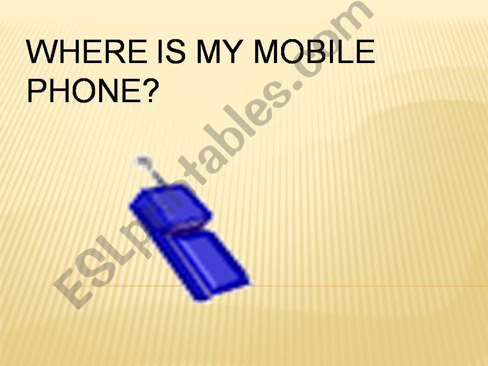 Where is my mobile phone powerpoint
