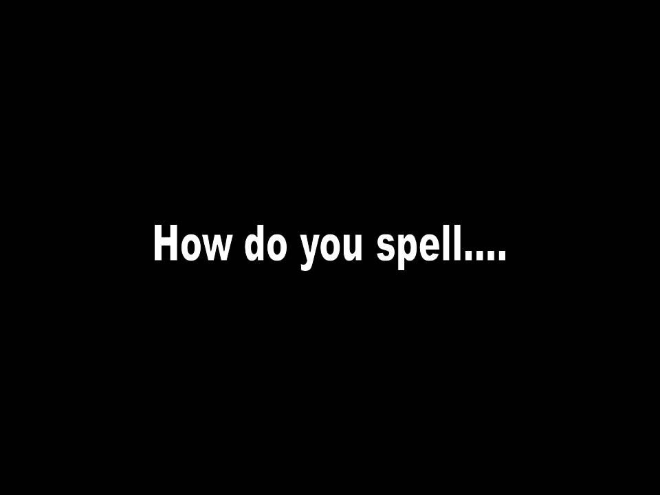 esl-english-powerpoints-how-do-you-spell