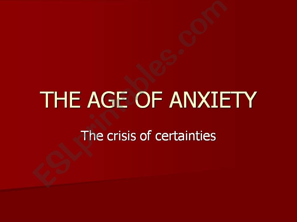 THE AGE OF ANXIETY powerpoint