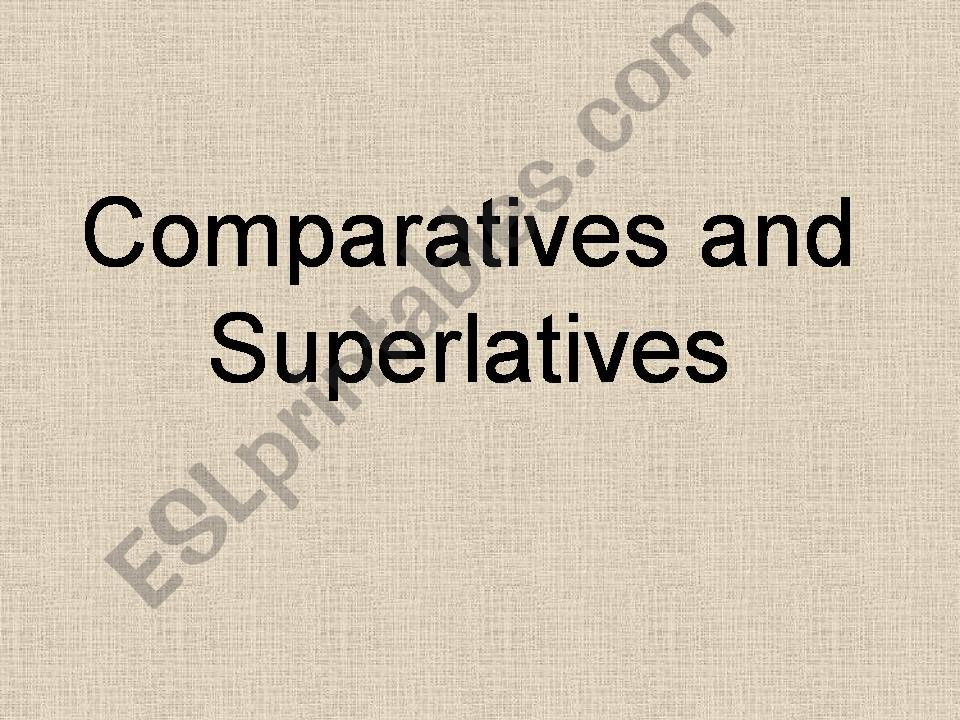 ESL English PowerPoints Comparative And Superlative Explanation