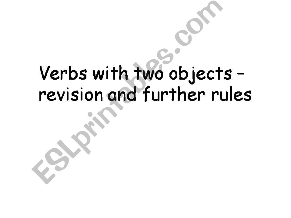 verbs with two objects - more rules