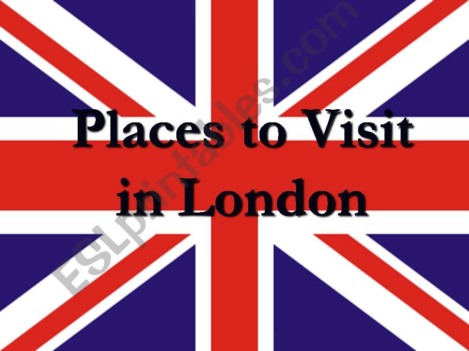 Places to visit in Great Britain