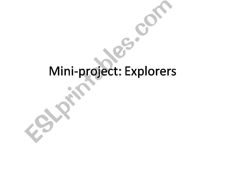 Mini-project: Explorers powerpoint