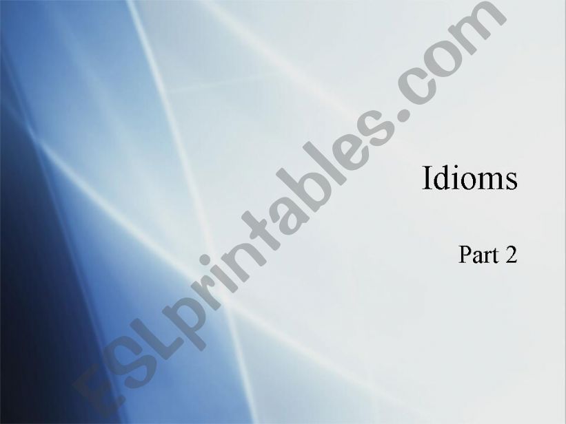 Idioms Part 2 powerpoint