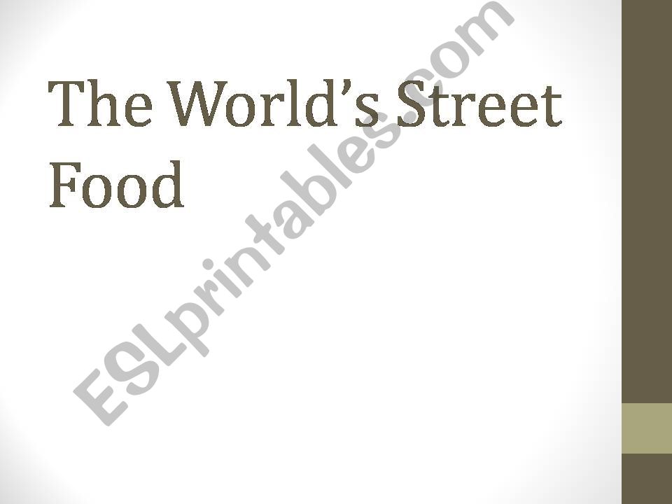 The Worlds Street Food powerpoint