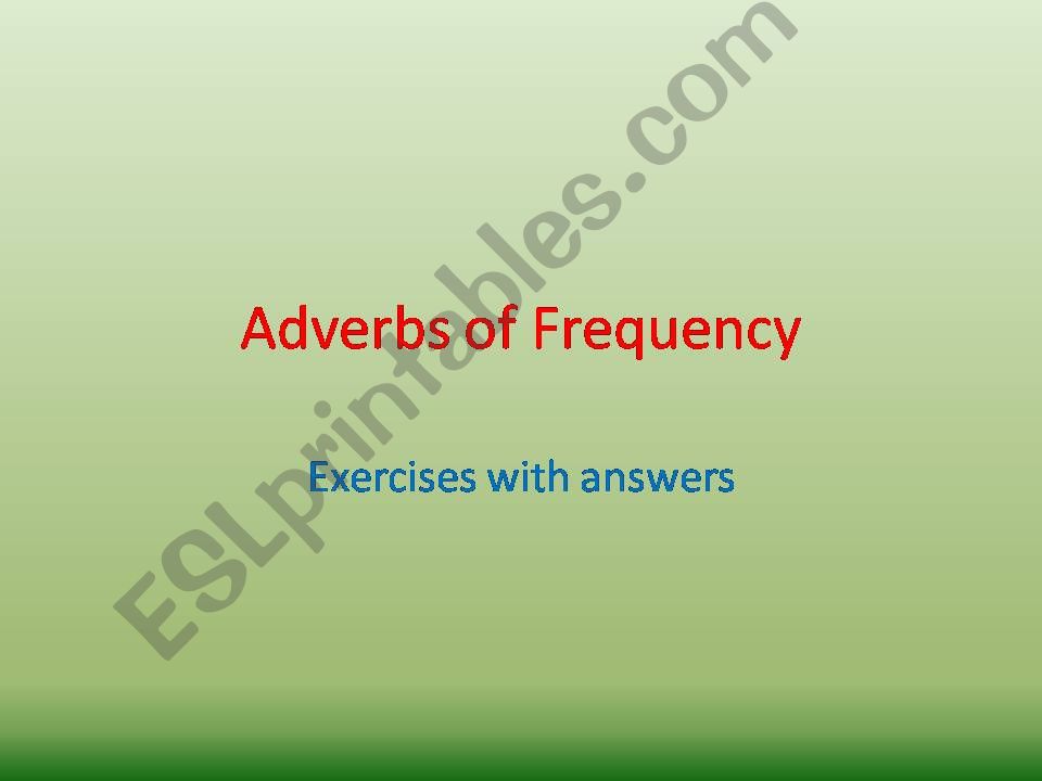 adverbs of freqeuncy and time powerpoint