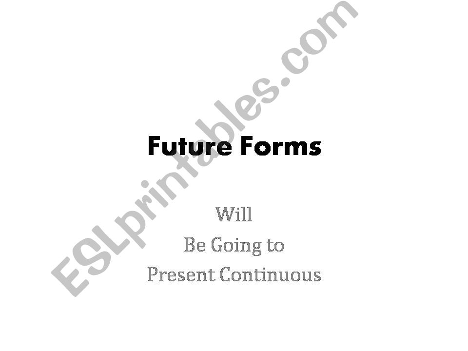 Future Forms powerpoint