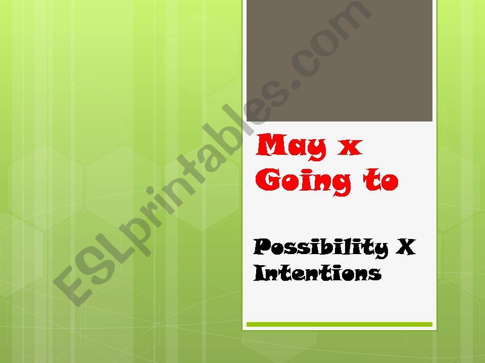 May x Going to powerpoint
