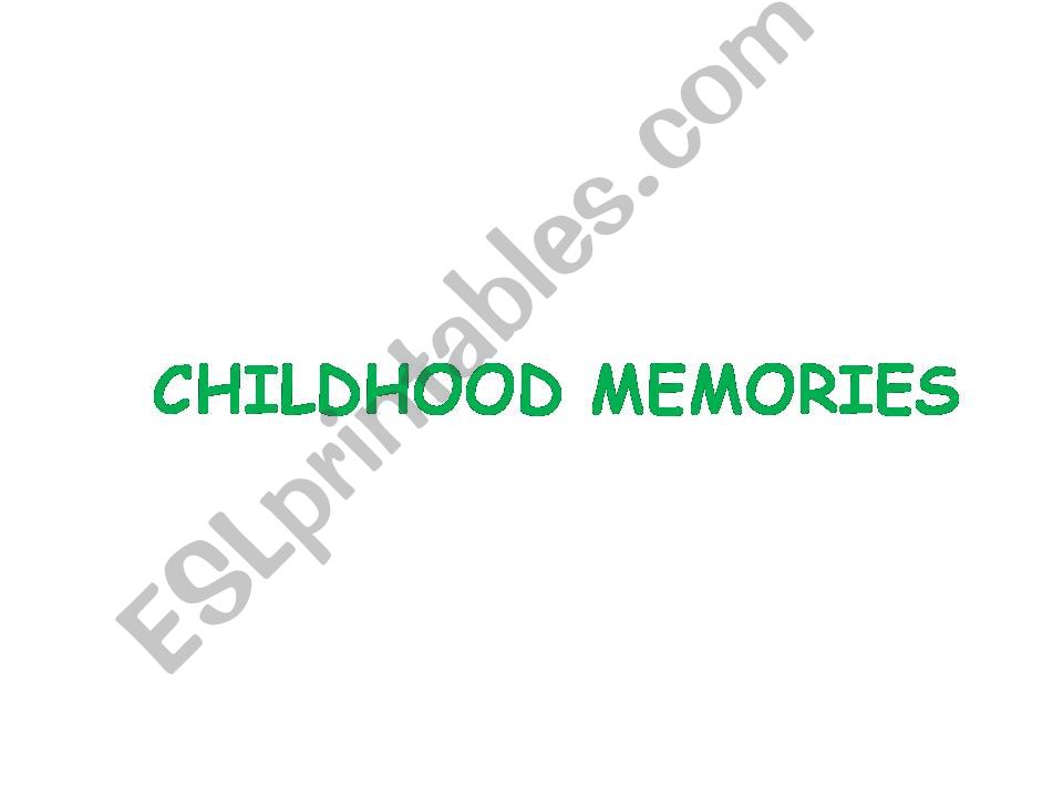 childhood memories 1 powerpoint