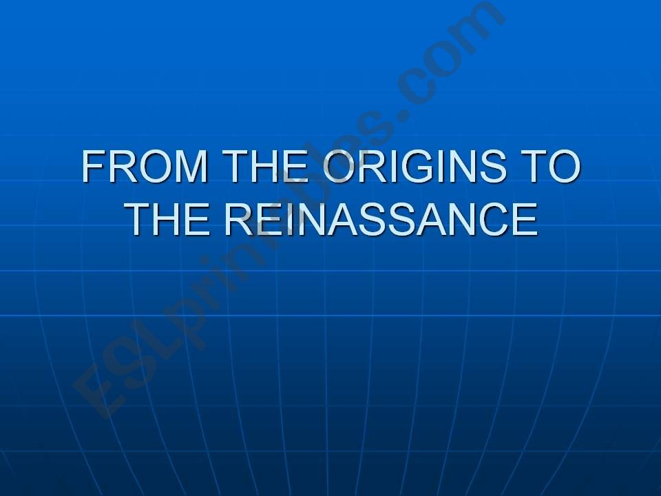 FROM MIDDLE AGES TO RENAISSANCE