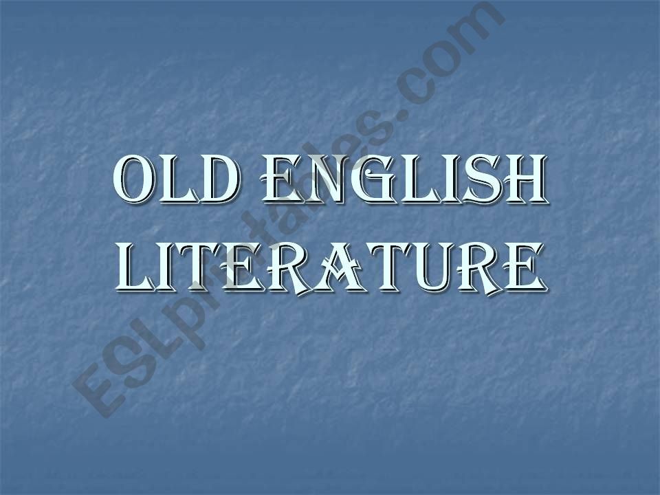 Old English Literature powerpoint