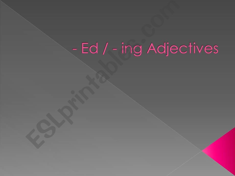Adjectives -ed -ing ending powerpoint