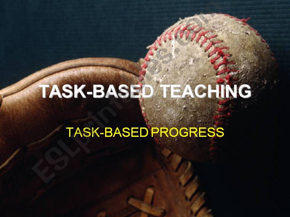 TASK-BASED TEACHING powerpoint