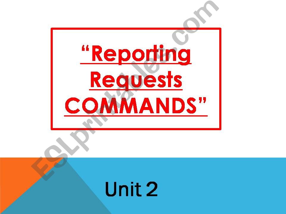 Reporting request and commands