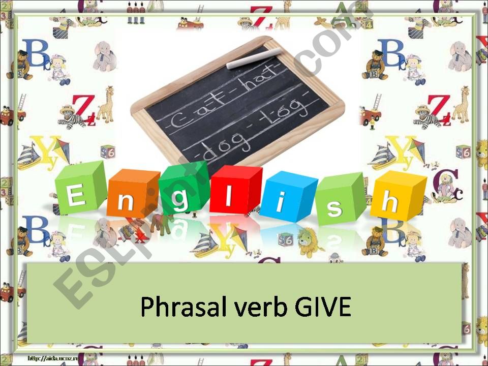 ESL English PowerPoints Phrasal Verb GIVE