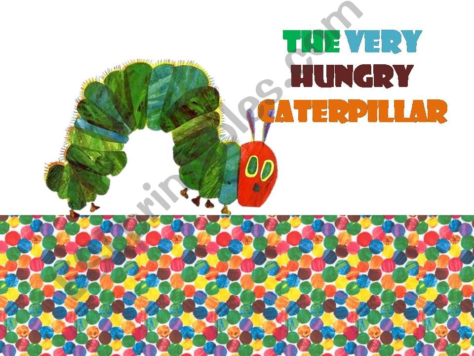 Storytelling The very hungry Caterpillar