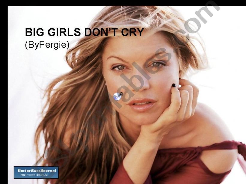 ESL English PowerPoints Big Girls Dont Cry By Fergie