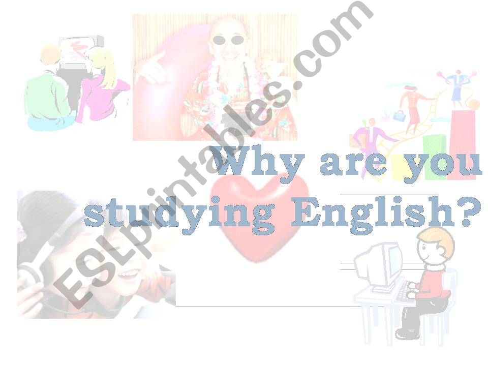 Why are you studying English? powerpoint