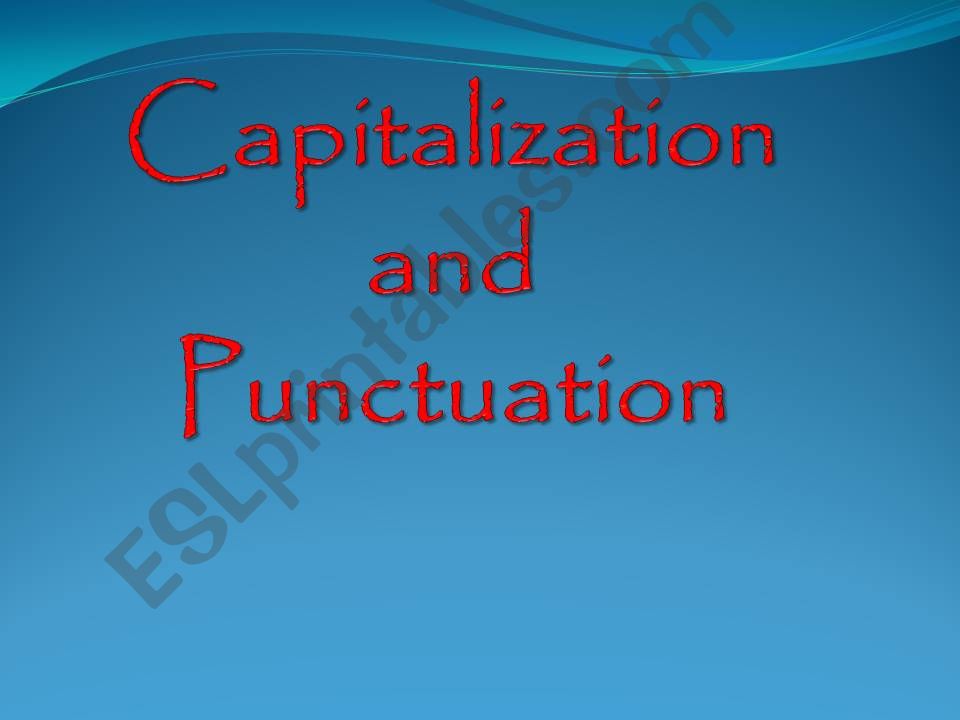 ESL English PowerPoints CAPITALIZATION And PUNCTUATION