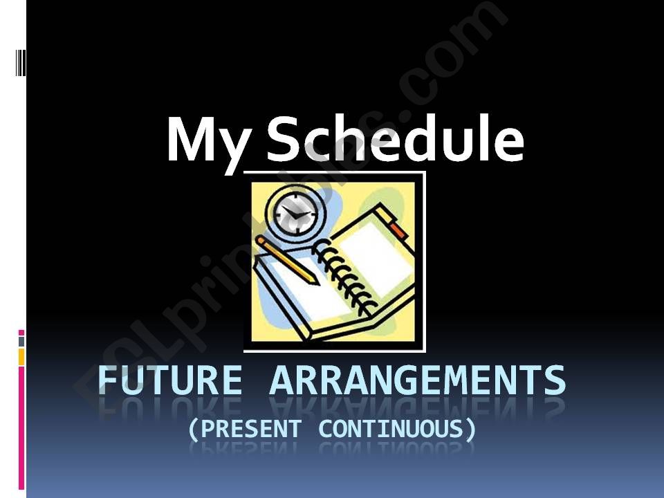 Present continuous for future arrangements