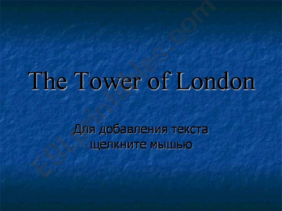 The Towe of London powerpoint