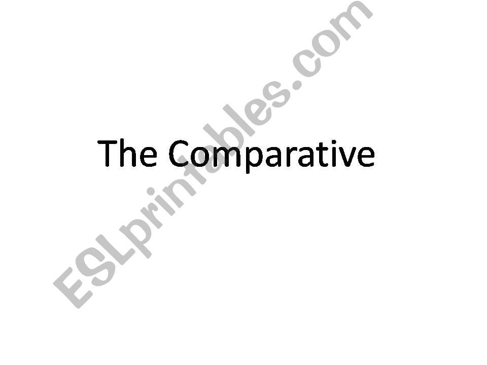 the comparative powerpoint