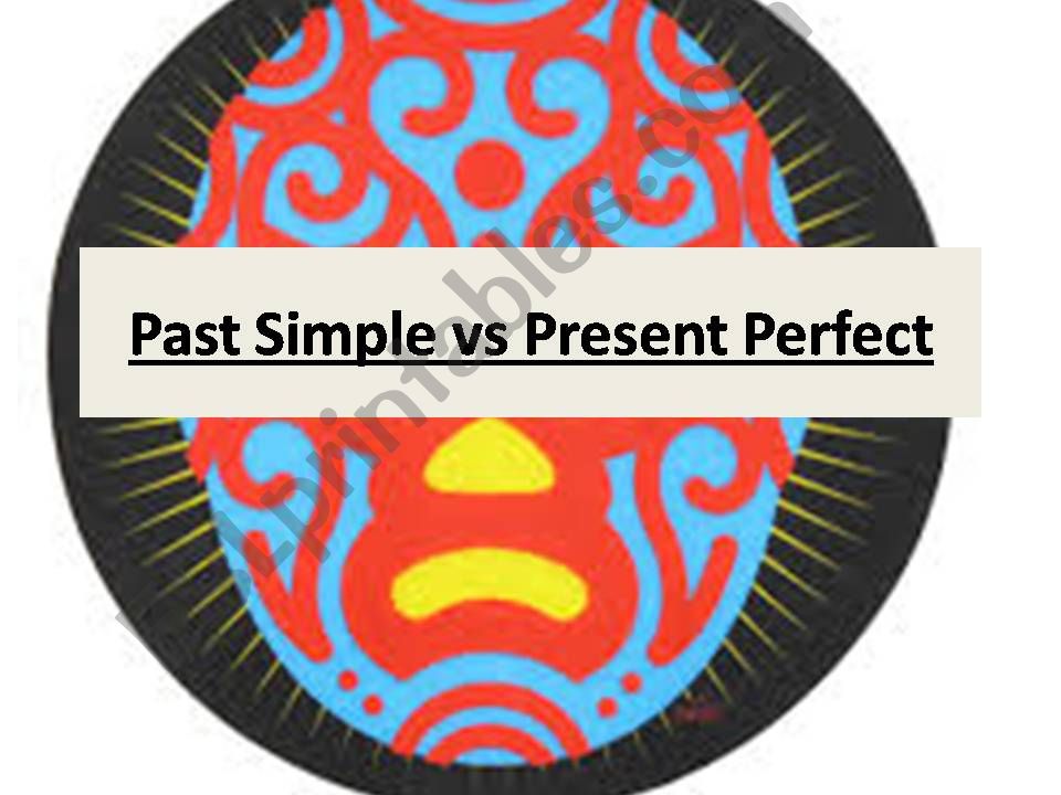 Present Perfect vs Past simple