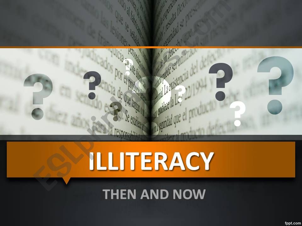 illiteracy then and now powerpoint