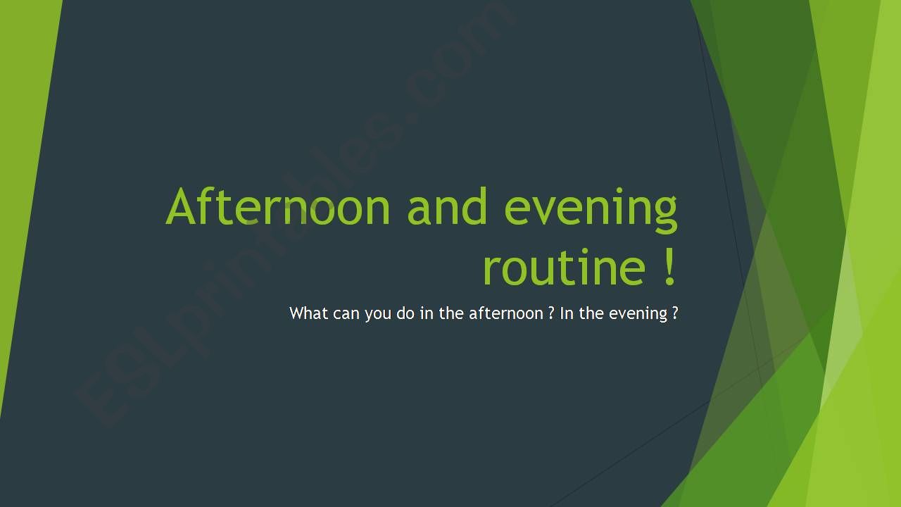 Afternoon and evening routine powerpoint