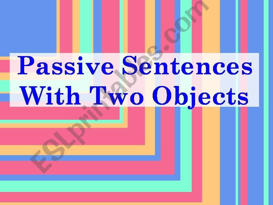 esl-english-powerpoints-passive-sentences-with-two-objects