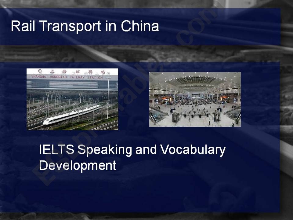 Trains in China - IELTS Speaking and Vocabulary Practice
