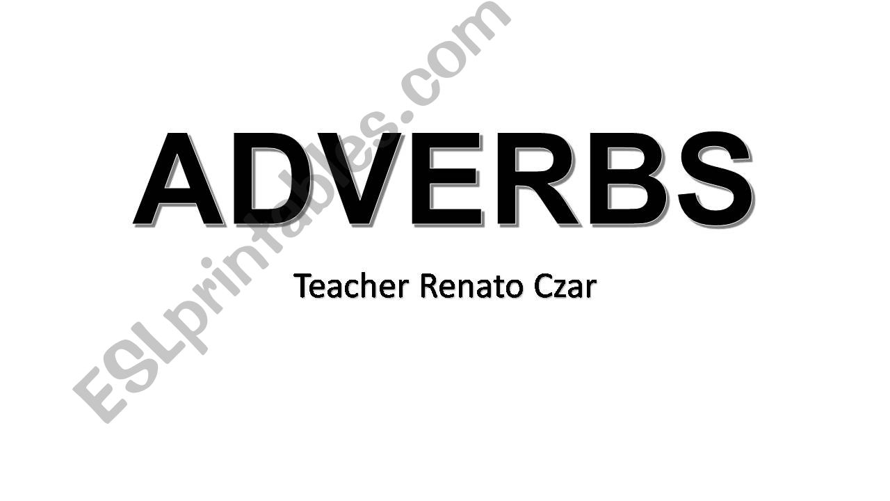 Adverbs (made easy!) powerpoint