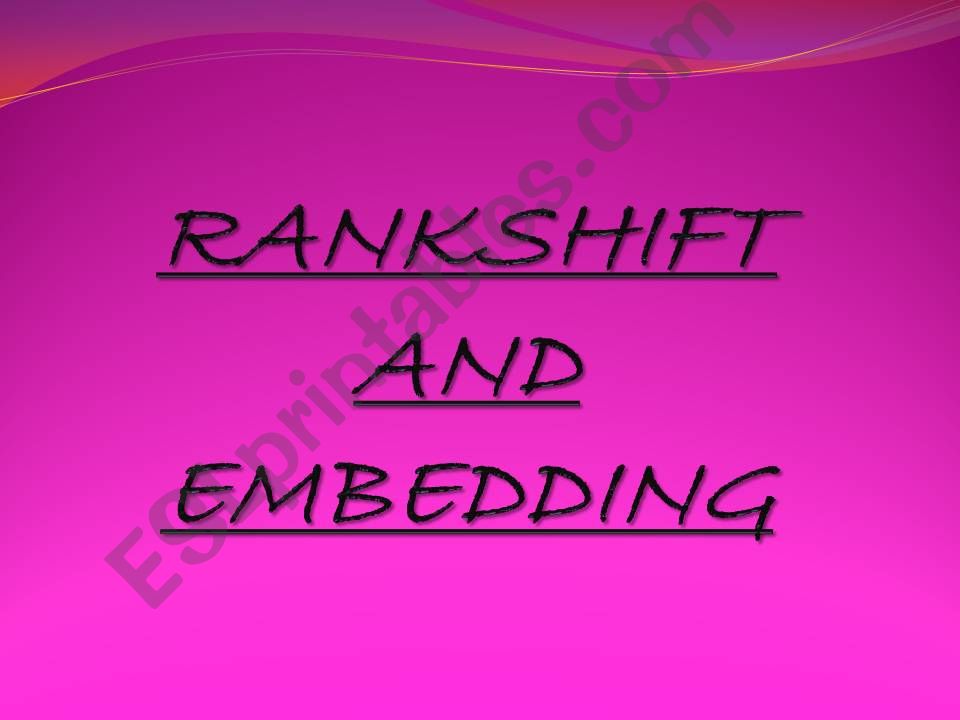 RANKSHIFT AND EMBEDDING powerpoint