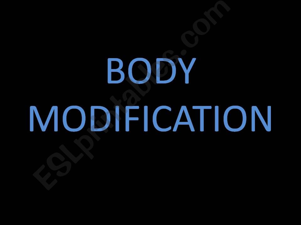 BODY MODIFICATION powerpoint