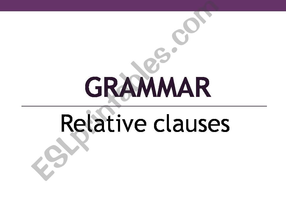 Relative clauses powerpoint