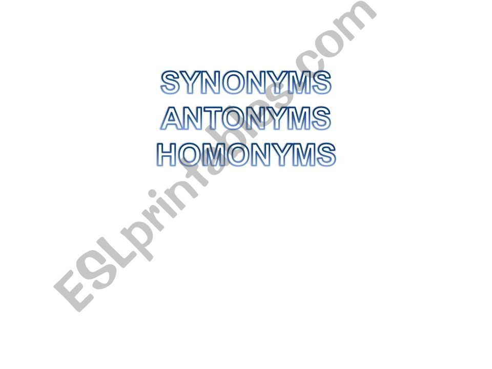 Synonyms, Antonyms, Homonyms Quiz