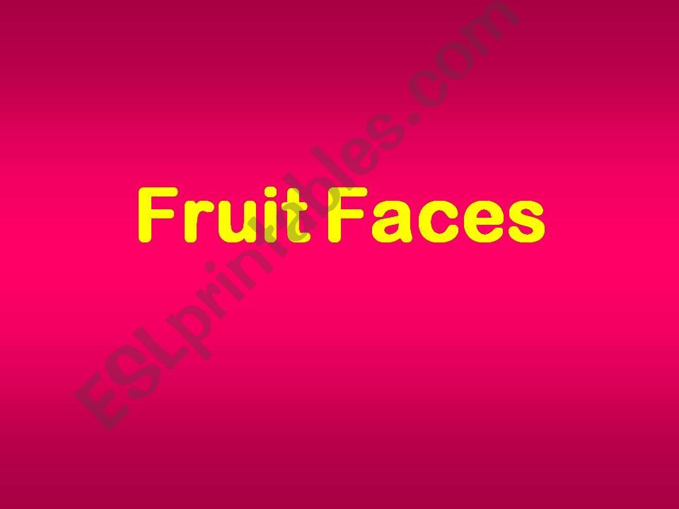 Fruit Faces powerpoint