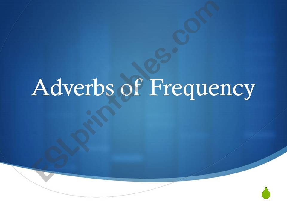 Adverbs of Frequency powerpoint