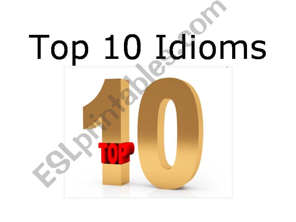 Top Ten idioms powerpoint