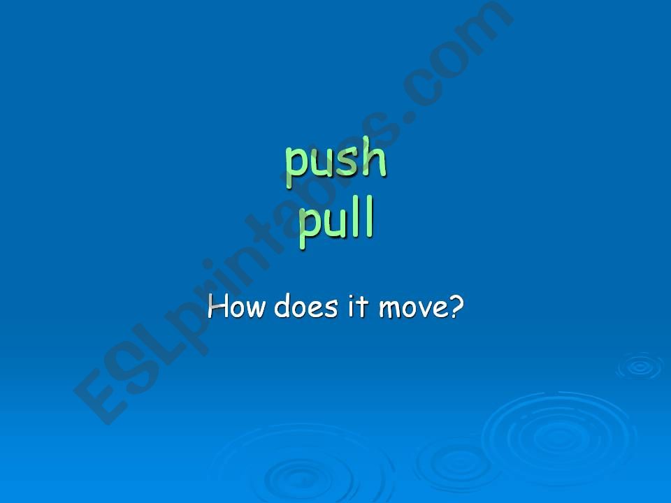 Push and Pull powerpoint