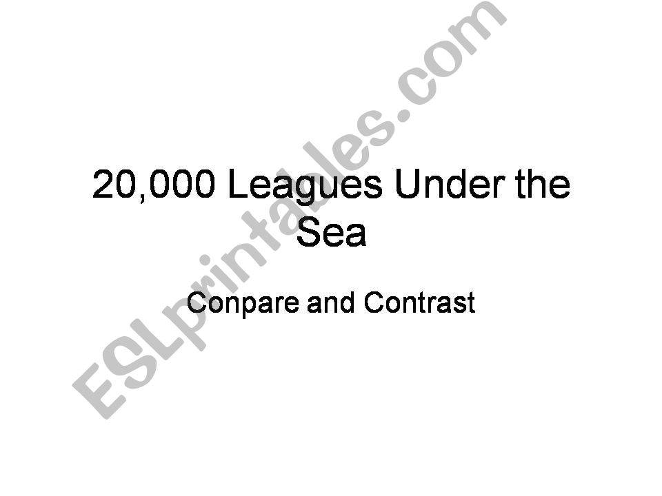 20,000 Leagues Under the Sea Compare and Contrast PPT